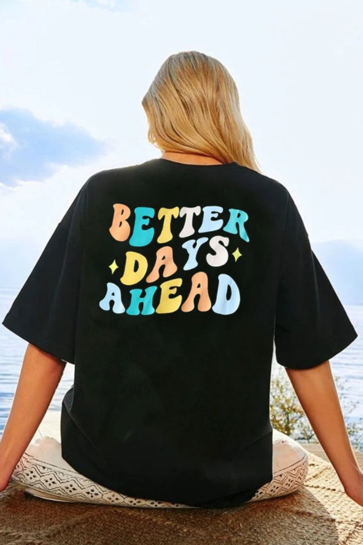 Women's Round Neck T-Shirt for Brighter Days Ahead