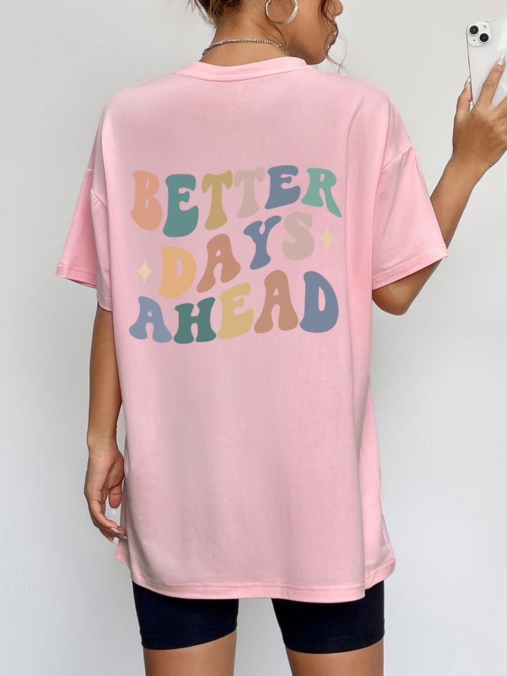 Women's Round Neck T-Shirt for Brighter Days Ahead