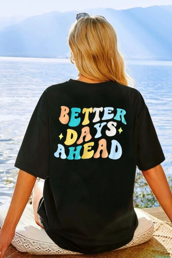 Women's Round Neck T-Shirt for Brighter Days Ahead